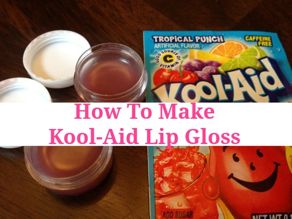 How to Make Kool-Aid Lip Gloss - Classy