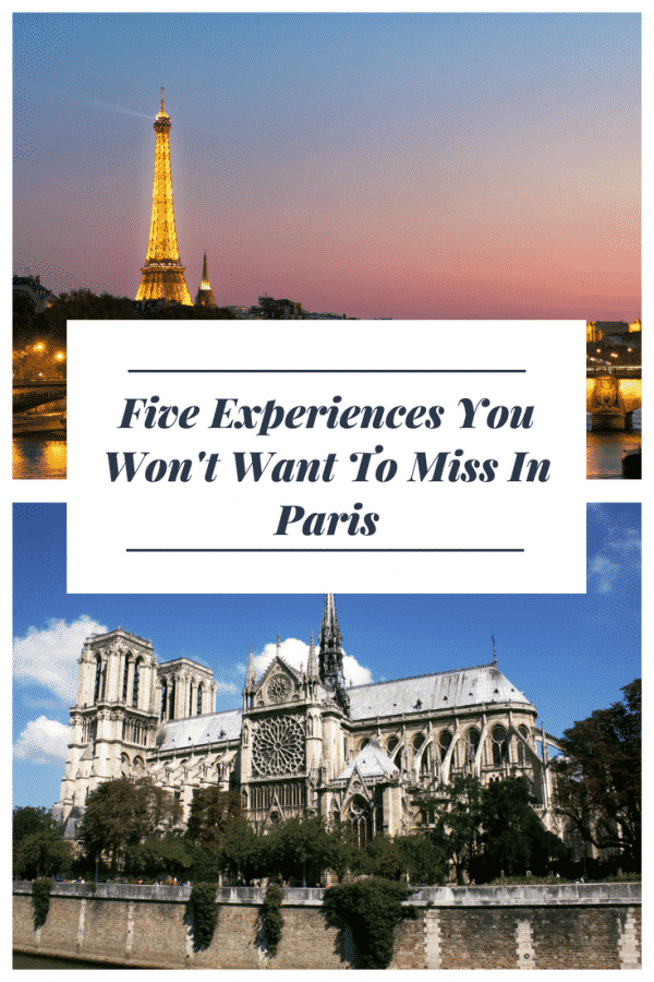 5 Must Do Experiences in Paris