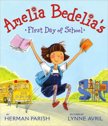 Amelia Bedelia First Day of School